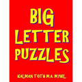 Big Letter Puzzles: 133 Large Print Themed Word Search Puzzles