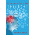 Encounters in Thought: Beyond Instrumental Reason