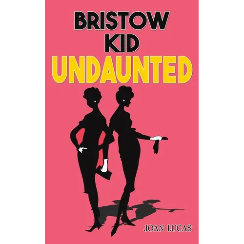 Bristow Kid - Undaunted