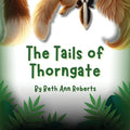 The Tails of Thorngate