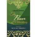Collective Wisdom: The Power of Networking