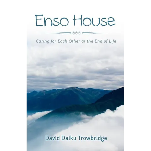 Enso House: Caring for Each Other at the End of Life