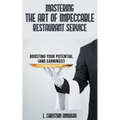 Mastering The Art of Impeccable Restaurant Service