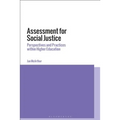 Assessment for Social Justice: Perspectives and Practices Within Higher Education