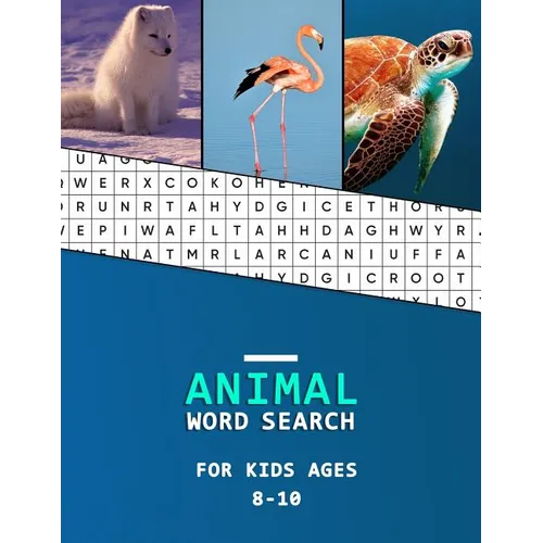 Animal word search for kids ages 8-10: Word finder book for children literacy development Large Print Animal Category puzzles to learn as you hunt!