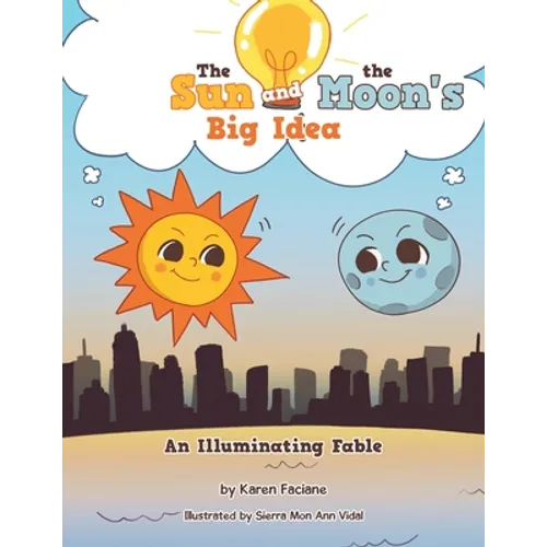 The Sun and the Moon's Big Idea: An Illuminating Fable