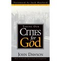 Taking Our Cities for God