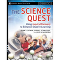 The Science Quest: Using Inquiry/Discovery to Enhance Student Learning, Grades 7-12