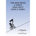 The Boy From a Town That Isn't Even a Town