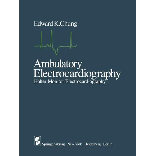 Ambulatory Electrocardiography: Holter Monitor Electrocardiography
