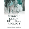 Medical Error, Ethics, and Apology