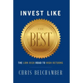 Invest like the Best: The Low-Risk Road to High Returns