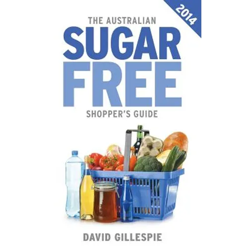 The Australian Sugar Free Shopper's Guide