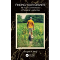 Finding Your Granite: My Four Cornerstones of Personal Leadership
