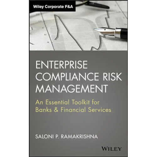 Enterprise Compliance Risk Management: An Essential Toolkit for Banks and Financial Services