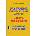 Day Trading EUR/USD, M5 Chart Analysis +1000% for One Month ST Patterns Step by Step