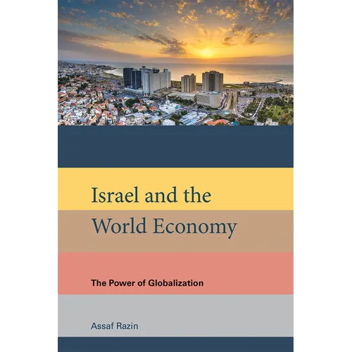 Israel and the World Economy: The Power of Globalization
