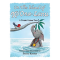 On the Island of Ko'Ona-Lanu: A Dream Comes True!