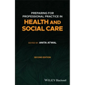 Preparing for Professional Practice in Health and Social Care