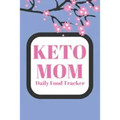 Keto Mom: Daily Food Tracker