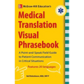 McGraw-Hill's Medical Translation Visual Phrasebook PB