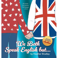 We Both Speak English but...