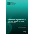Pharmacogenomics: From Basic Research to Clinical Implementation