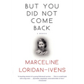 But You Did Not Come Back: A Memoir