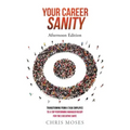 Your Career Sanity: Afternoon Edition: Transitioning from a Task Employee to a Top-Performing Manager Ready for the Executive Suite