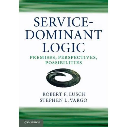 Service-Dominant Logic