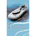 Losing My Shoelaces: A True Story about Depression and Anxiety