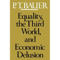 Equality, the Third World, and Economic Delusion