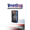 Vending America's Best Kept Secret
