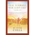 Heal Yourself; "For God's Sake": A Physical Therapist's Instructional Guide to Overcome Injuries, Obtaining Healing, Health, and Wellness As Promised