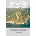Stories from my Childhood in Big Sur