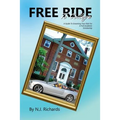 Free Ride to College: A Guide to Grooming Your Kids For a Full Academic Scholarship