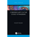 Cybersecurity in the COVID-19 Pandemic