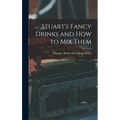 Stuart's Fancy Drinks and how to mix Them
