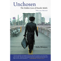 Unchosen: The Hidden Lives of Hasidic Rebels
