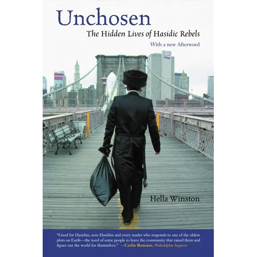 Unchosen: The Hidden Lives of Hasidic Rebels