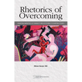Rhetorics of Overcoming: Rewriting Narratives of Disability and Accessibility in Writing Studies