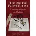 The Power of Patient Stories: Learning Moments in Medicine