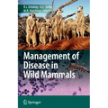 Management of Disease in Wild Mammals
