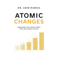 Atomic Changes: Harnessing the Unseen Forces That Drive Great Success