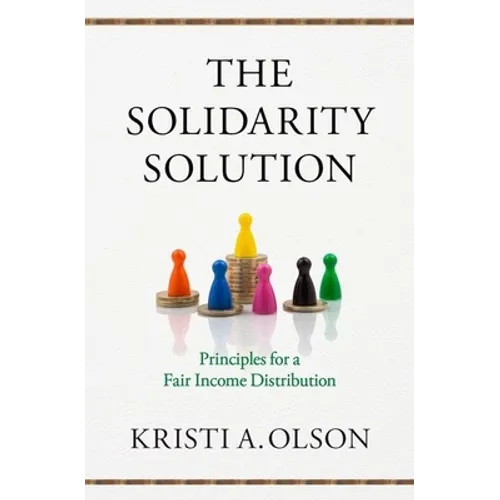 Solidarity Solution: Principles for a Fair Income Distribution