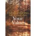 Understanding and Clarifying Your Values (Assessment Included)
