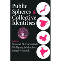 Public Spheres and Collective Identities