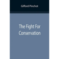 The Fight For Conservation