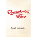 Remembering When