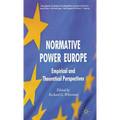 Normative Power Europe: Empirical and Theoretical Perspectives